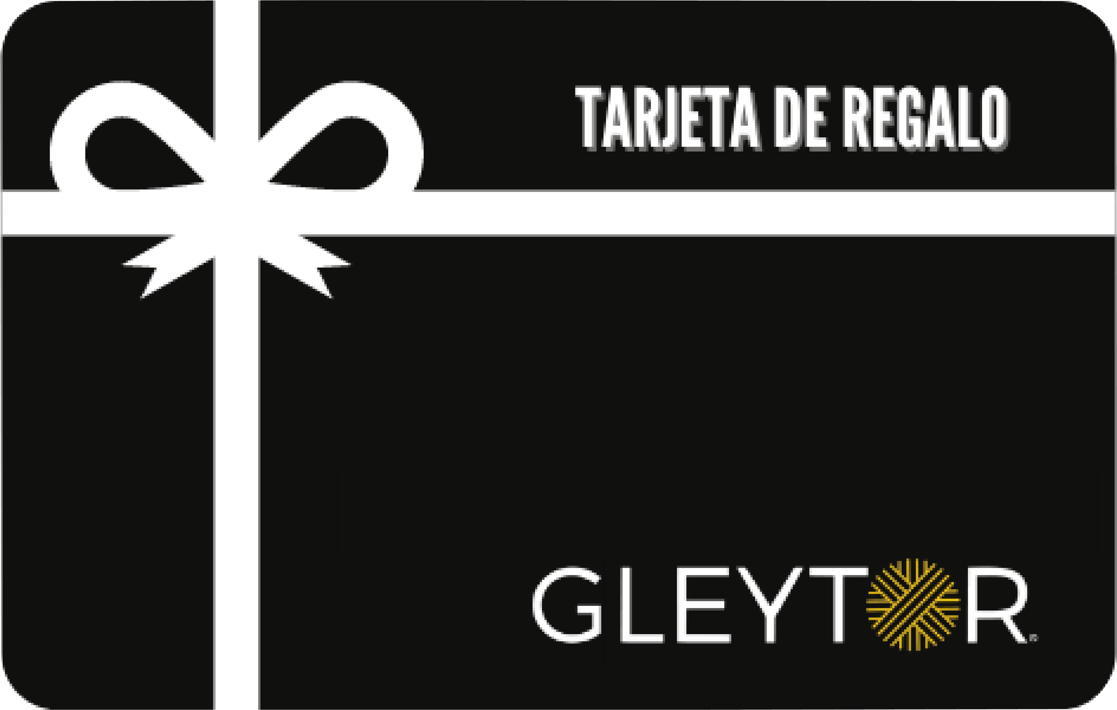 Tarjeta de regalo GLEYTOR.